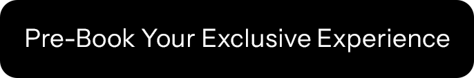 Pre book an exclusive experience